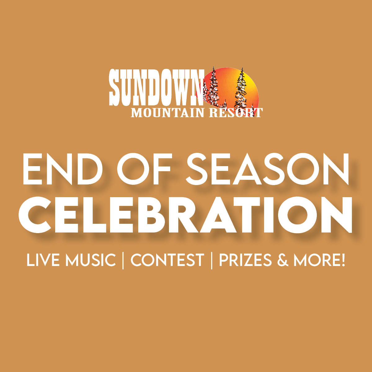 End of Season Celebration - Sundown Mountain Resort