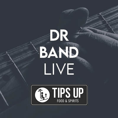 DR Band LIVE at Tips Up Food & Spirits