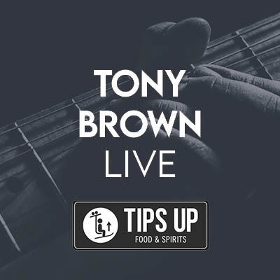 Tony Brown at Tips Up Food & Spirits